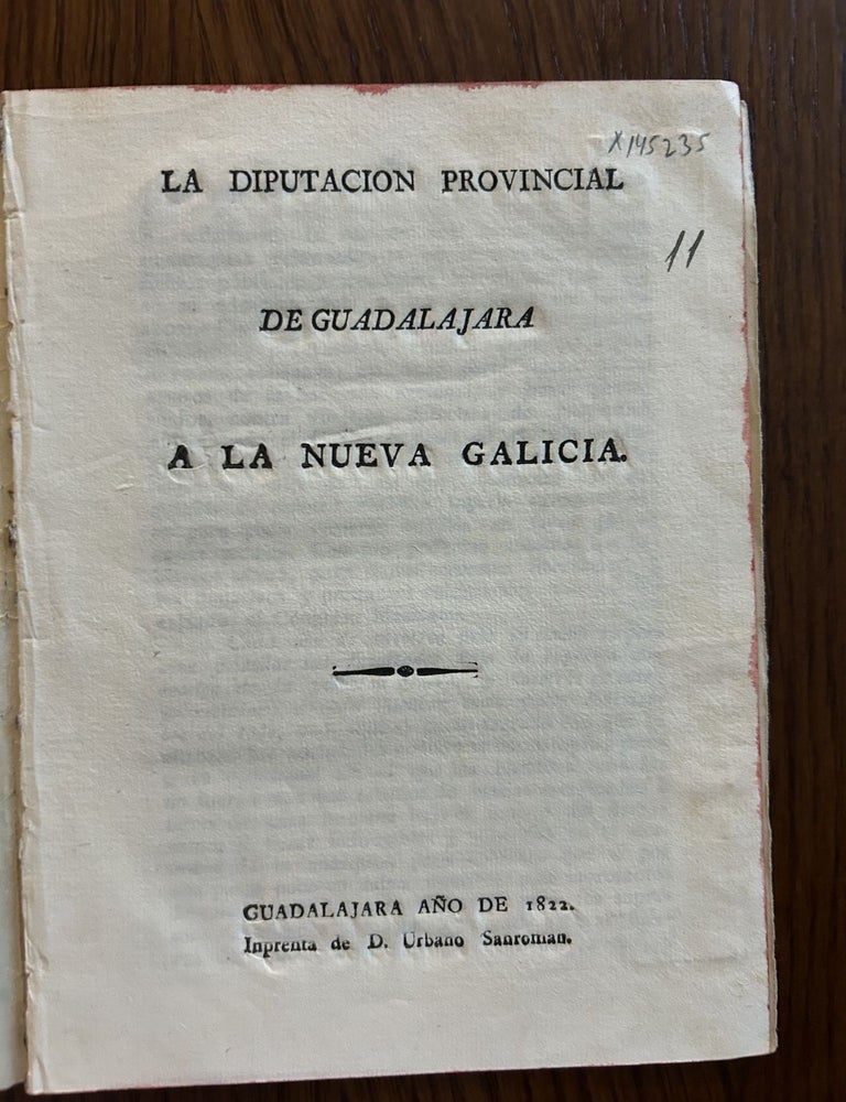 Item #145235 LA DIPUTACI&Oacute;N PROVINCIAL DE GUADALAJARA A LA NUEVA GALICIA. Urbano Sanroman.