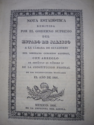Item #145240 NOTA ESTADISTICA REMITIDA POR EL GOBIERNO SUPREMO DEL ESTADO DE JALISCO A LA CÁMARA...