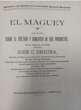 Item #194170 EL MAGUEY. MEMORIA SOBRE EL CULTIVO Y BENEFICIO DE SUS PRODUCTOS. José C. Segura