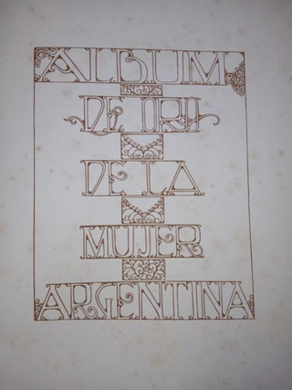 Item #196117 ALBUM DE ORO DE LA MUJER ARGENTINA. Adolfo Sciurano Castañeda